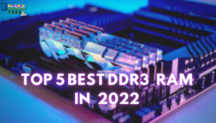 Top 5 Best DDR3 2023 | Yard